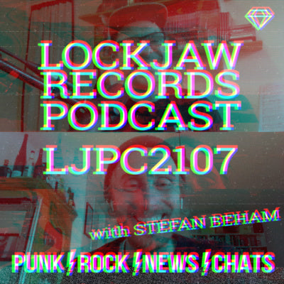 Lockjaw Records Punk Podcast 2107 with Stefan of SBAM