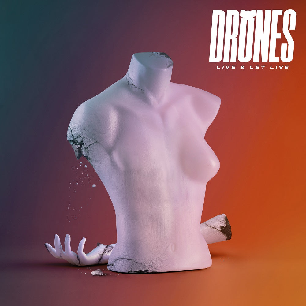 Drones release new single Live & Let Live