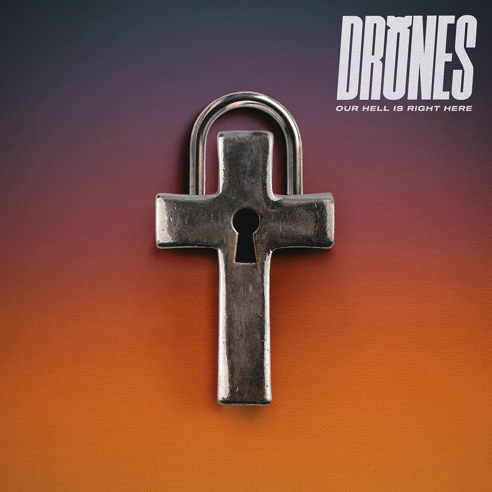 Drones release new single and announce album 'Our Hell Is Right Here'