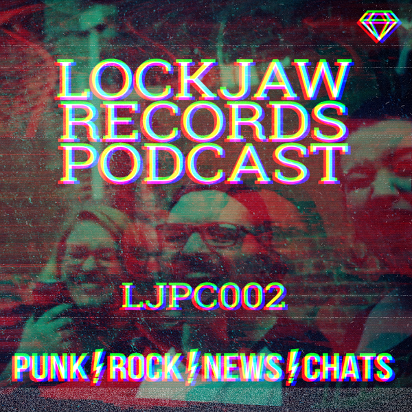 Lockjaw Records Podcast #2 ft. borts & Sunliner