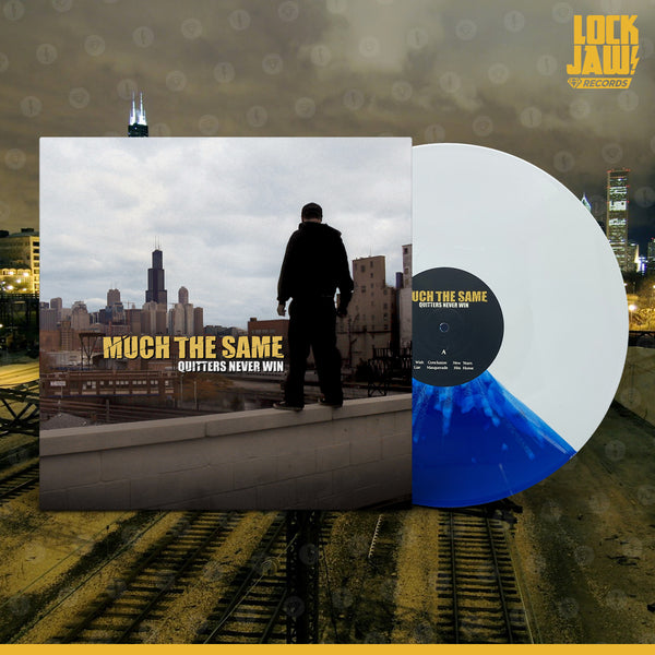 Quitters Never Win - Much The Same - 12" Vinyl (2 colour ways)