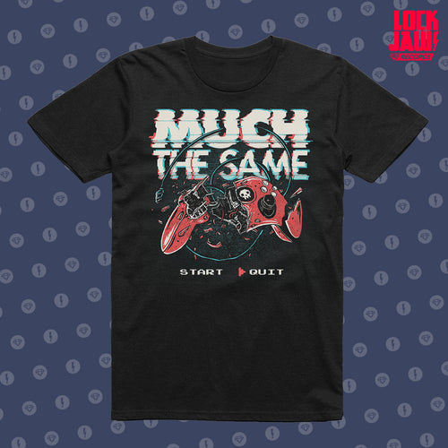 Rage Quit - Much The Same - T-Shirt