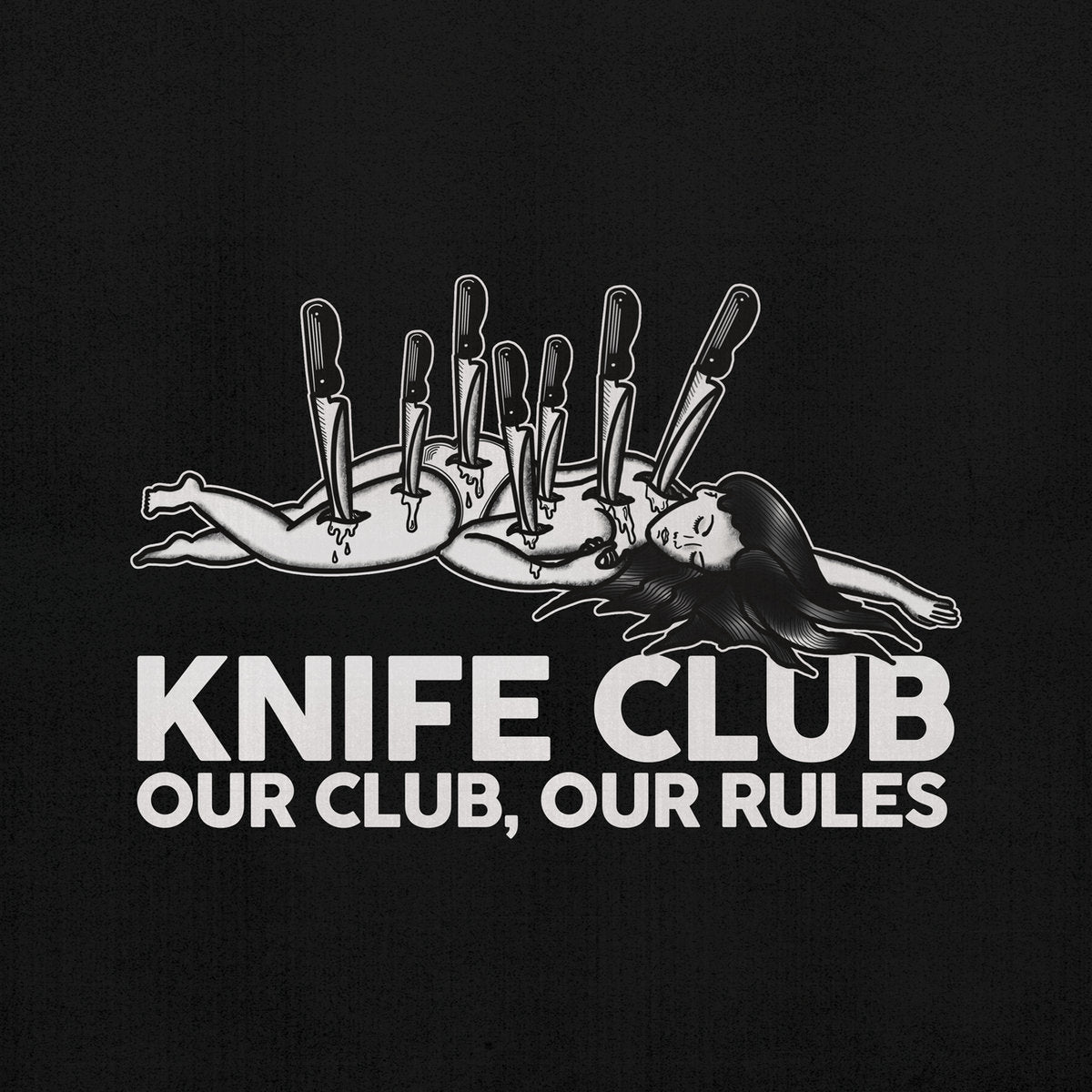 Our Club, Our Rules - Knife Club - 12" Vinyl