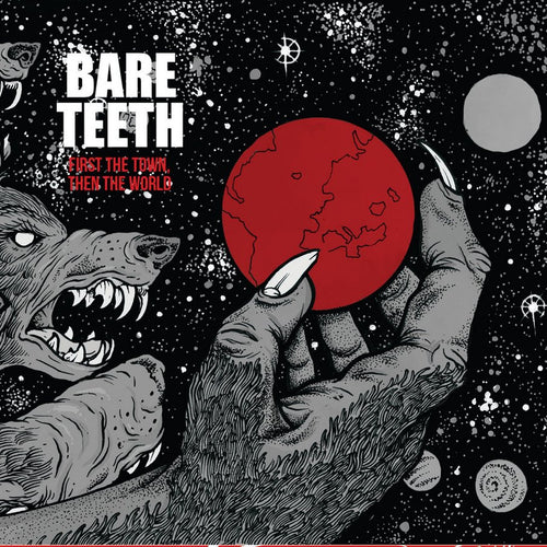 Bare Teeth - First The Town Then The World - 12" Vinyl