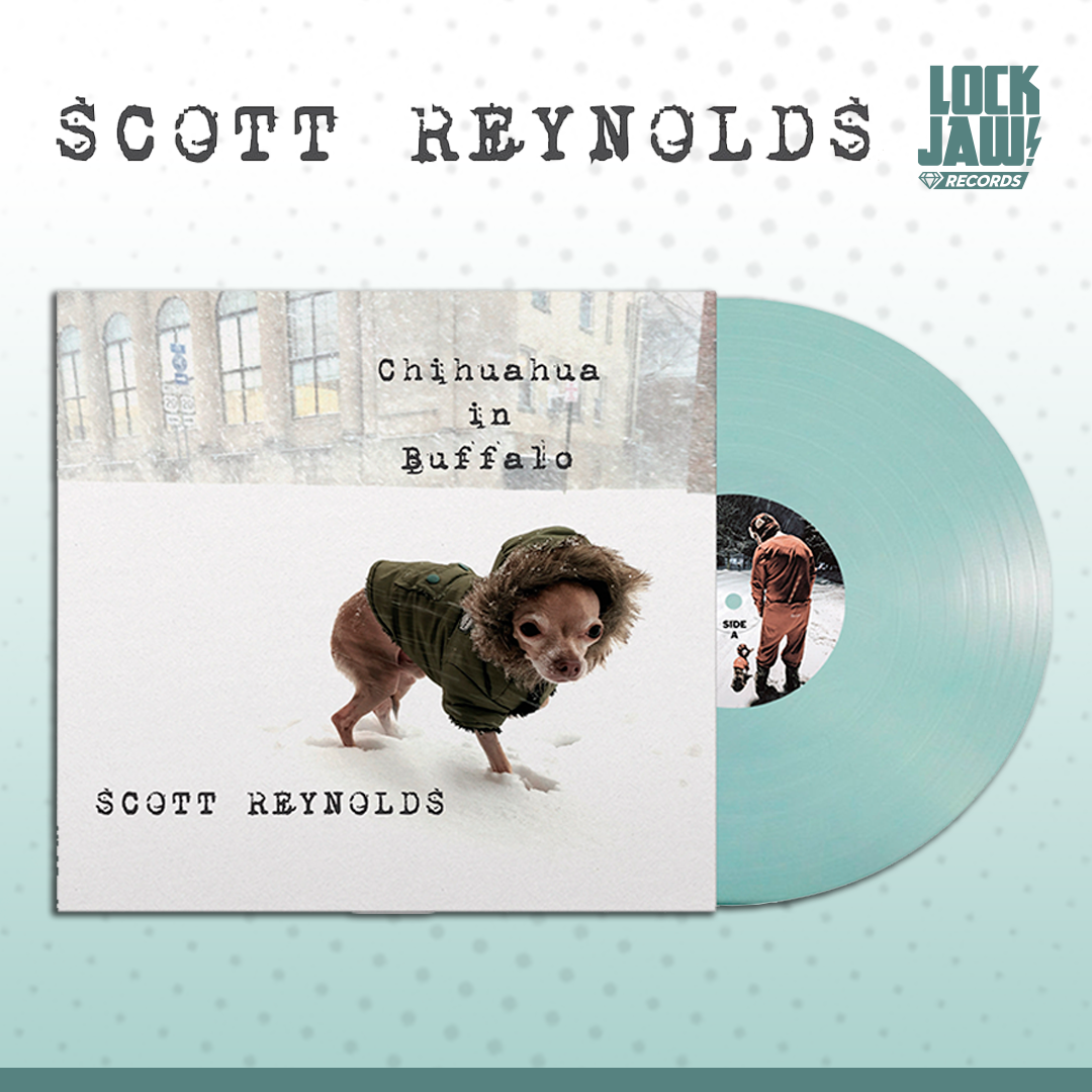 Chihuahua in Buffalo - Scott Reynolds - 12" Vinyl